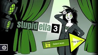 Stupidella 3 Walkthrough [upl. by Bertolde]