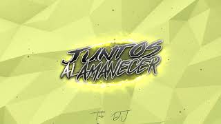 JUNTO AL AMANECER  J ALVAREZ x TUTI DJ FIESTERO REMIX [upl. by Avad]