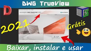 Como baixar e instalar o DWG TrueView 2021 [upl. by Koller373]