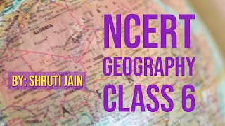 Class 6 Geography Chapter 2 GLOBE  LATITUDES AND LONGITUDES [upl. by Ynohtnanhoj771]