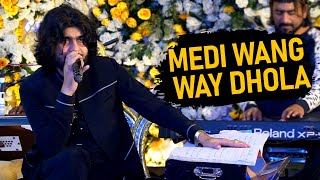 Medi Wang Way Dhola  Pichan Mur Way Dhola By Zeeshan Rokhri  Zeeshan Khan Rokhri [upl. by Klatt]