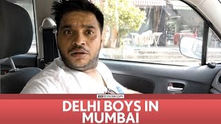 FilterCopy  Delhi Boys in Mumbai  Ft Sundeep Sharma Dhruv Sehgal [upl. by Tabina]