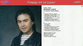 Mensur Lemes  Pobjego bih od ljubavi  Audio 1986 [upl. by Palgrave]