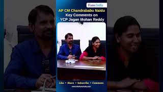 AP CM Chandrababu Naidu Key Comments on Jagan Mohan Reddy  The Hans India [upl. by Towland]