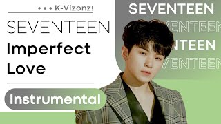 SEVENTEEN Vocal Team  Imperfect Love  Instrumental [upl. by Ingar952]