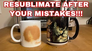 HOW TO RESUBLIMATE After MISTAKES  BURN OFF YOUR SUBLIMATION [upl. by Ariec]