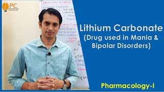 Drug Used in Mania and Bipolar Disorders Lithium Carbonate Pharmacology [upl. by Seabury]