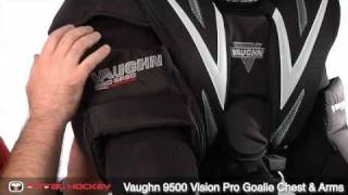 Vaughn 9500 Vision Pro Goalie Chest amp Arms [upl. by Marie-Jeanne]