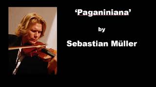 Paganiniana by Sebastian Muller 세바스티안 뮐러 파가니니아나 바이올린 연주 [upl. by Ysdnil]