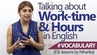 English Lesson – How to talk about Worktime Work hours in English  Learn English Vocabulary [upl. by Lovmilla]