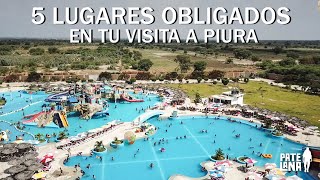 5 LUGARES OBLIGADOS EN TU VISITA A PIURA turismo piura norte recorrido [upl. by Serrell]