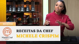 3 receitas deliciosas da chef Michele Crispim  MASTERCHEF BRASIL RECEITAS [upl. by Urbannai]