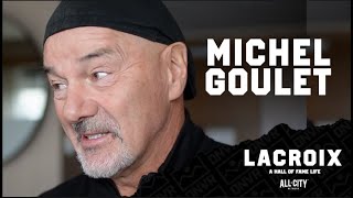 Hall Of Famer Michel Goulet Says Pierre Lacroix quotSaved His Life A Little Bitquot  LACROIX Interview [upl. by Papp]