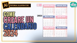 CREARE UN CALENDARIO 2024  Tut Illustrator 186 [upl. by Celle]