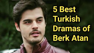 Top 5 Best Turkish Dramas of Berk Atan in Hindi Urdu  Sunehri Titliyan  Cennet in Hindi Dubbed [upl. by Nedyah159]