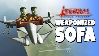 KSP  Weaponized Sofa [upl. by Marysa304]