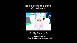 No I do not animate this This game is called Pad Thai meme animation roblox givemebackmykids [upl. by Meredith]