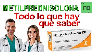 METILPREDNISOLONA Para qué Sirve Cómo se toma y todo lo que hay que saber ¡Medicamento Seguro👨‍🔬💊 [upl. by Anilehcim222]