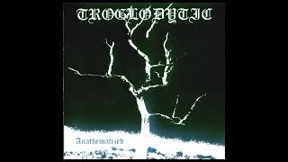 Troglodytic  Troglodytic [upl. by Rame]