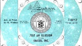 Earles Inc  Just An Illusion [upl. by Avad]