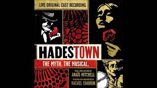 Hadestown Live Soundtrack NYTW [upl. by Cyrie718]