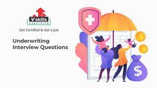 Underwriting Interview Questions and Answers by Vskills [upl. by Cuthbert]