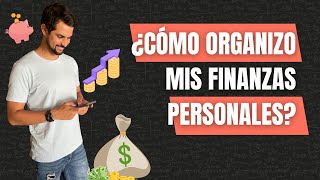 Guía Completa ¿Cómo organizo mis finanzas personales [upl. by Haim]