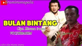 BULAN BINTANGRHOMA IRAMAVOCSUARA IBRAHIMBRAM IRAMA [upl. by Bonilla56]