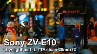 Sony ZV E10  Low Light Test  TTArtisan 25mm f2 [upl. by Lesde]