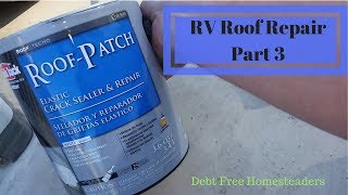 RV Trailer Roof Leak Repair Pt 3 of 3 [upl. by Anitsua]