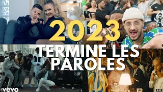 TERMINE LES PAROLES  POP URBAINE FRANÇAISES 2023 [upl. by Haneehs]