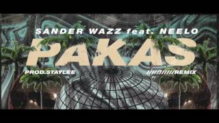 Neelo  PAKAS Remix FT Sander Wazz Prod Staylee [upl. by Spohr]