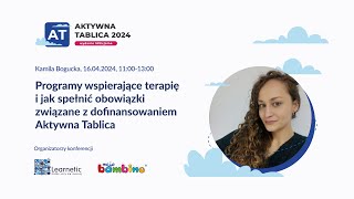 Programy wspierające terapię i obowiązki związane z dofinansowaniem Aktywna Tablica – Kamila Bogucka [upl. by Ellehsyt]