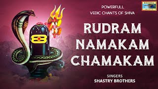 RUDRAM NAMAKAM CHAMAKAM Full  Shastry Brothers  Sanskrit Mantras of Shiva  Krishna Music [upl. by Teage]