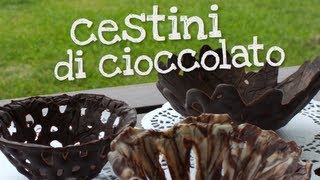 CESTINI DI CIOCCOLATO FATTI IN CASA DA BENEDETTA [upl. by Auohc]