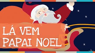 Palavra Cantada  Lá vem Papai Noel [upl. by Egiedan264]