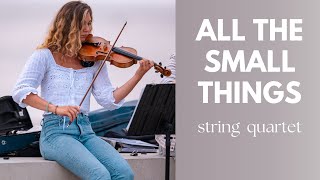 All The Small Things for String Quartet [upl. by Khalil]