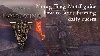 Guide Morag Tong motif farming  how to start Vvardenfell daily quests  The Elder Scrolls Online [upl. by Arah]