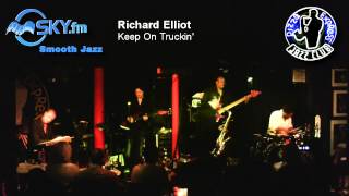 Richard Elliot  Keep On Truckin [upl. by Chick]