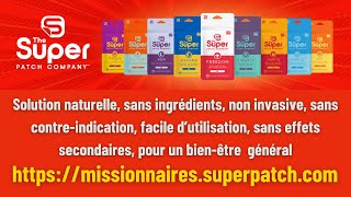 SUPER PATCH LA SOLUTION NATURELLE SANS MEDICAMENT [upl. by Eidnim]