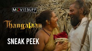 Thangalaan  Sneak Peek  Chiyaan Vikram  K E Gnanavelraja  Pa Ranjith  G V Prakash Kumar [upl. by Elleved491]