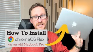 How To Install ChromeOS Flex on a Mac [upl. by Aluor]