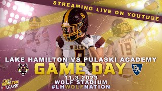 Lake Hamilton Wolves vs Pulaski Academy Bruins Football  Senior Night  November 3 2023 [upl. by Harry898]