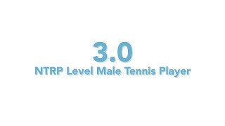 USTA National Tennis Rating Program 30 NTRP level  Male tennis player [upl. by Sinned382]