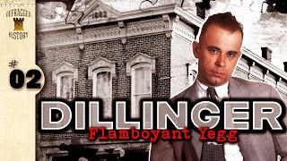 Dillinger Ep 2  Flamboyant Yegg johndillinger [upl. by Furmark632]