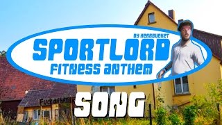 Song quotSportlord Fitness Anthemquot by HerrBucket Drachenlord Song  Video [upl. by Dieter]