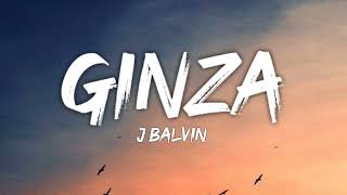 j balvin Ginza letra lyrics [upl. by Ylrebmyk]