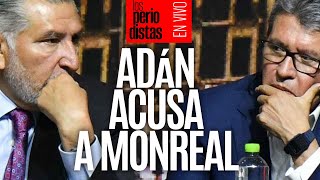 EnVivo ¬ LosPeriodistas ¬ Adán acusa corrupción en el Senado ¬ …Y Monreal responde denuncie [upl. by Atik530]