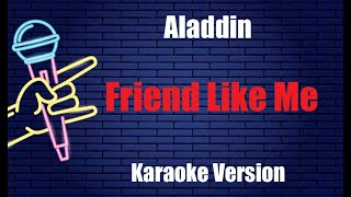 Aladdin Friend Like Me Karaoke Version [upl. by Ahsatniuq]