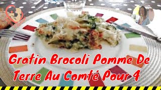 Gratin Brocoli Pomme De Terre Au Comté Pour 4 Personnes Rendezvous en cuisine [upl. by Terris]